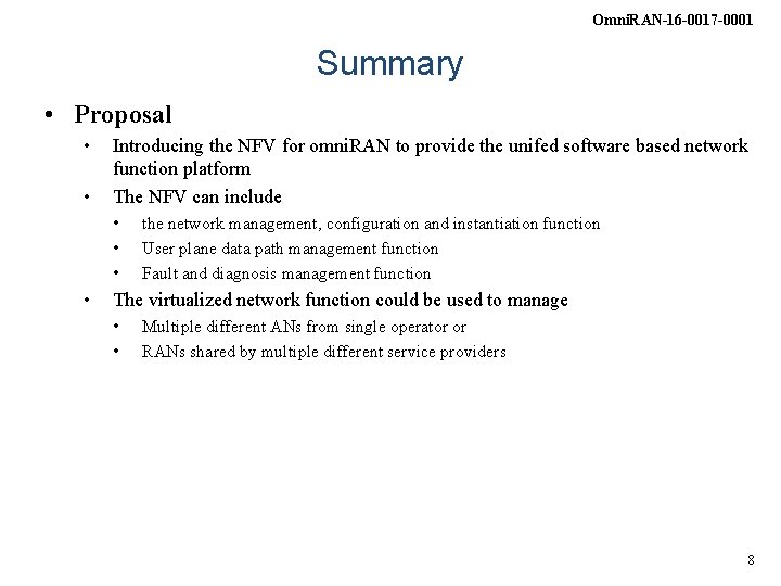Omni. RAN-16 -0017 -0001 Summary • Proposal • • Introducing the NFV for omni.