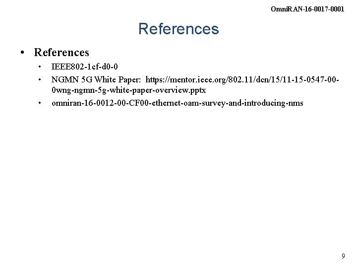 Omni. RAN-16 -0017 -0001 References • • • IEEE 802 -1 cf-d 0 -0