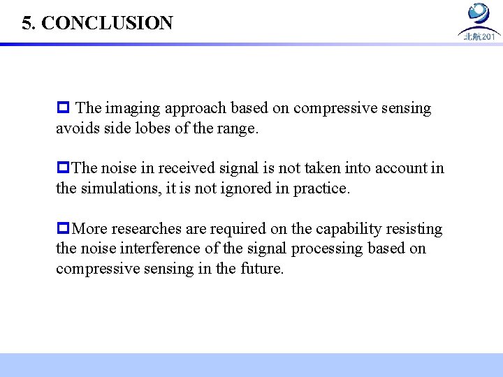 5. CONCLUSION p The imaging approach based on compressive sensing avoids side lobes of