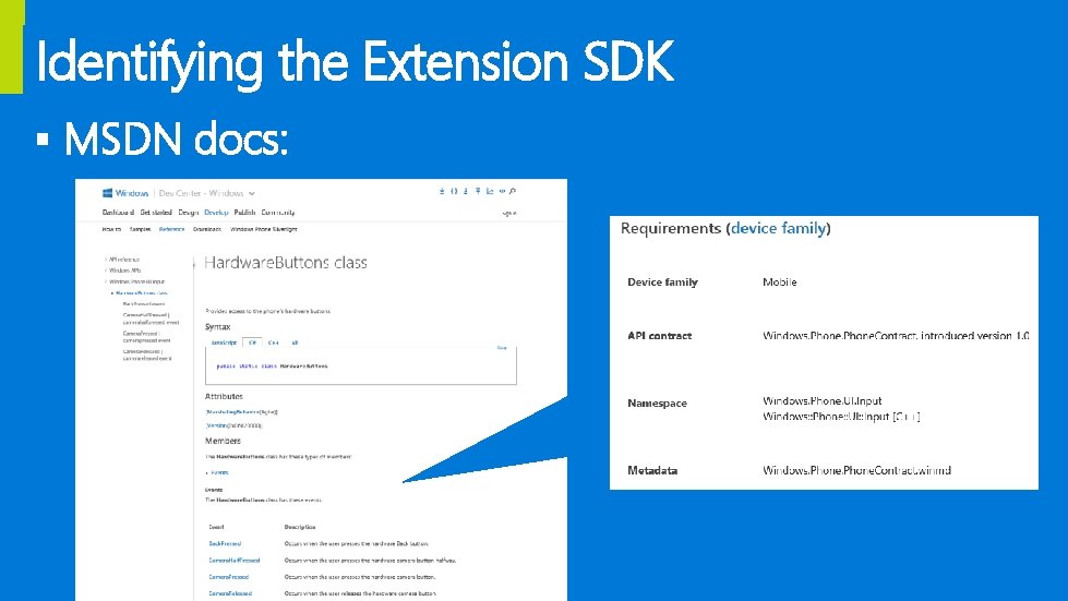 Identifying the Extension SDK § MSDN docs: 