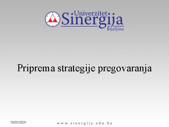 Priprema strategije pregovaranja 10/31/2021 