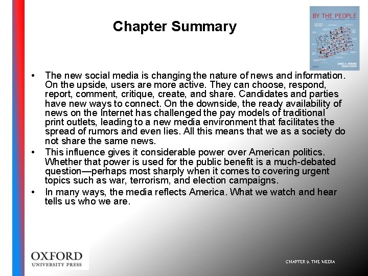 Chapter Summary • • • The new social media is changing the nature of