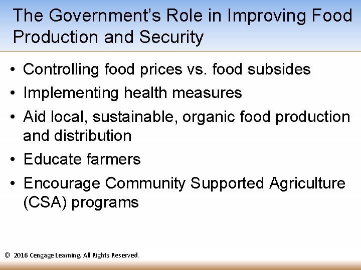 The Government’s Role in Improving Food Production and Security • Controlling food prices vs.