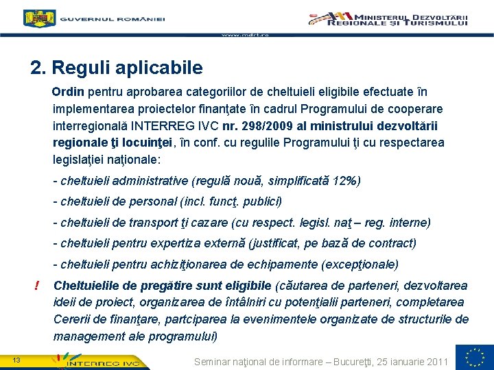 2. Reguli aplicabile Ordin pentru aprobarea categoriilor de cheltuieli eligibile efectuate în implementarea proiectelor