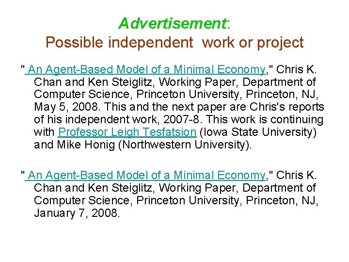 Advertisement: Possible independent work or project " An Agent-Based Model of a Minimal Economy,