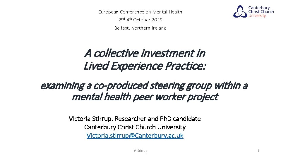 European Conference on Mental Health 2 nd-4 th October 2019 Belfast. Northern Ireland A