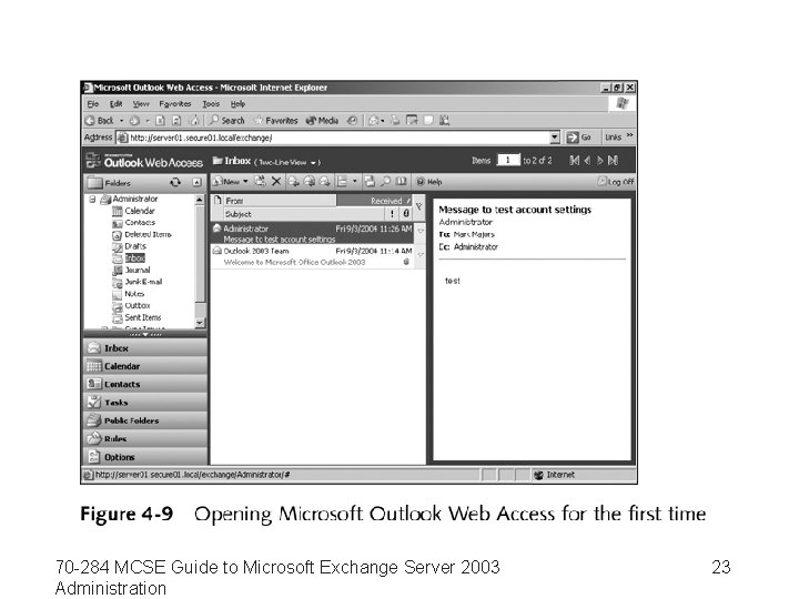 70 -284 MCSE Guide to Microsoft Exchange Server 2003 Administration 23 