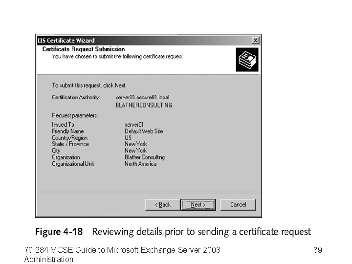 70 -284 MCSE Guide to Microsoft Exchange Server 2003 Administration 39 