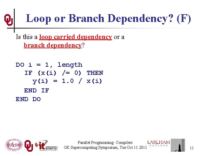 Loop or Branch Dependency? (F) Is this a loop carried dependency or a branch