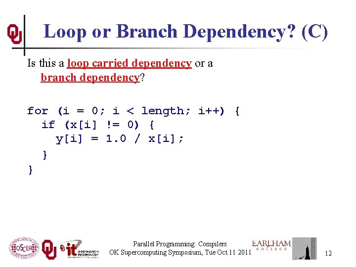Loop or Branch Dependency? (C) Is this a loop carried dependency or a branch
