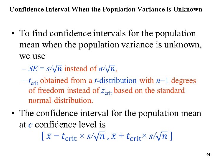 Confidence Interval When the Population Variance is Unknown • 44 