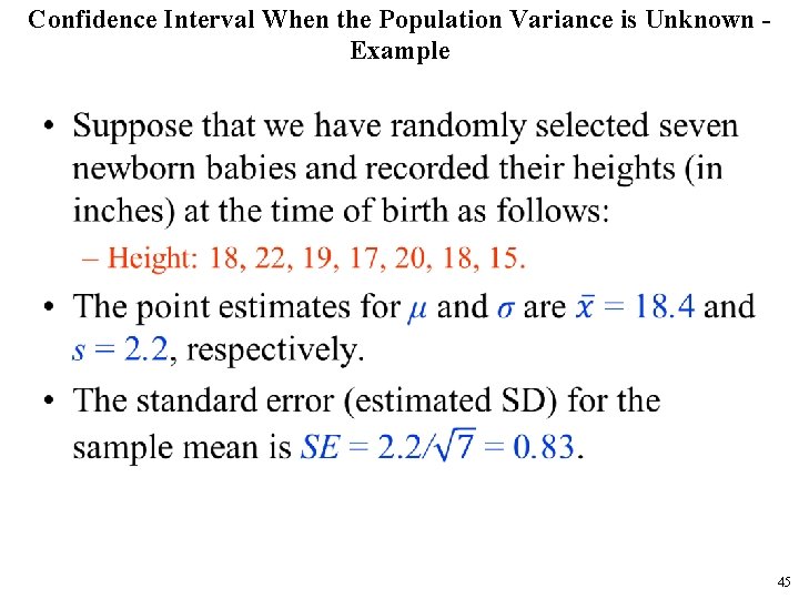 Confidence Interval When the Population Variance is Unknown Example • 45 