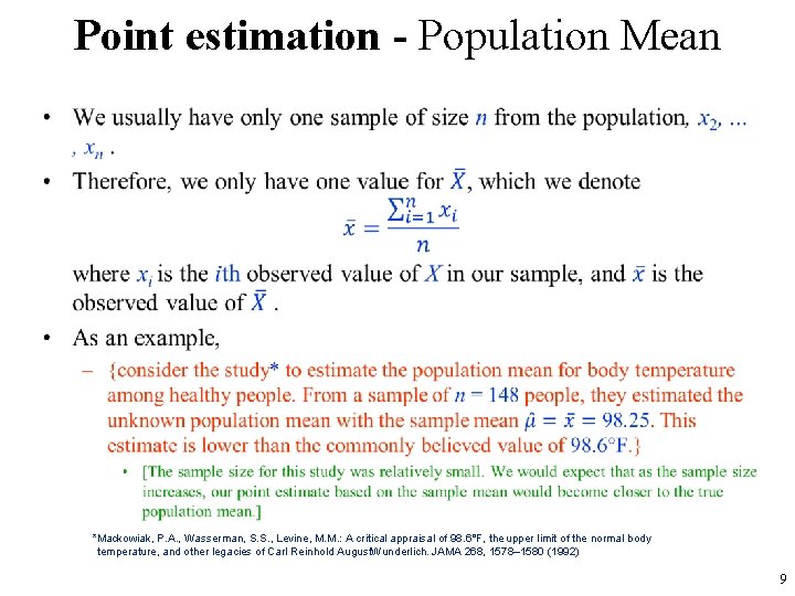 Point estimation - Population Mean • *Mackowiak, P. A. , Wasserman, S. S. ,