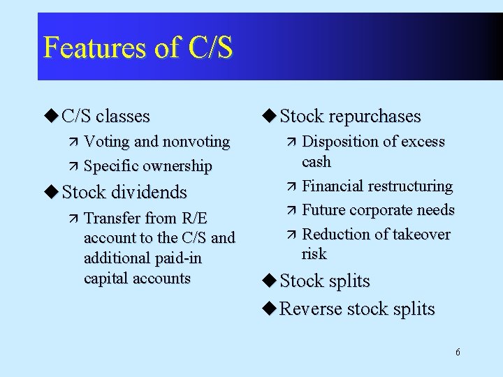 Features of C/S u C/S classes Voting and nonvoting ä Specific ownership ä u Features of C/S u C/S classes Voting and nonvoting ä Specific ownership ä u