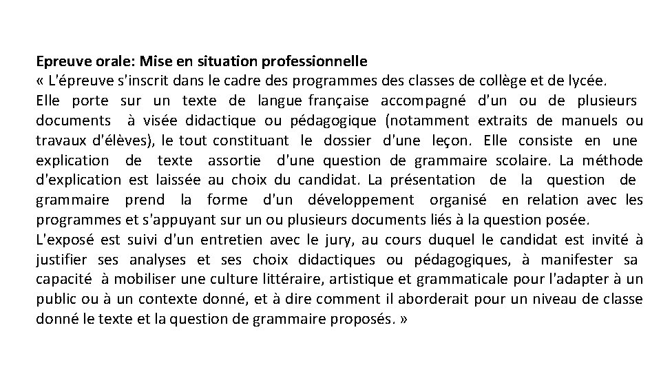 Epreuve orale: Mise en situation professionnelle « L'épreuve s'inscrit dans le cadre des programmes