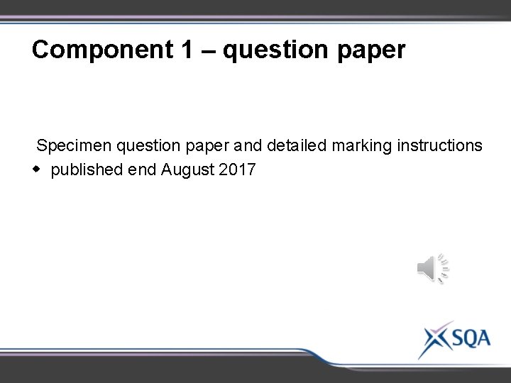 Component 1 – question paper Specimen question paper and detailed marking instructions w published