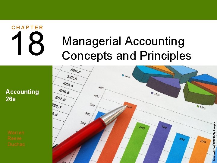 CHAPTER 18 Managerial Accounting Concepts and Principles Warren