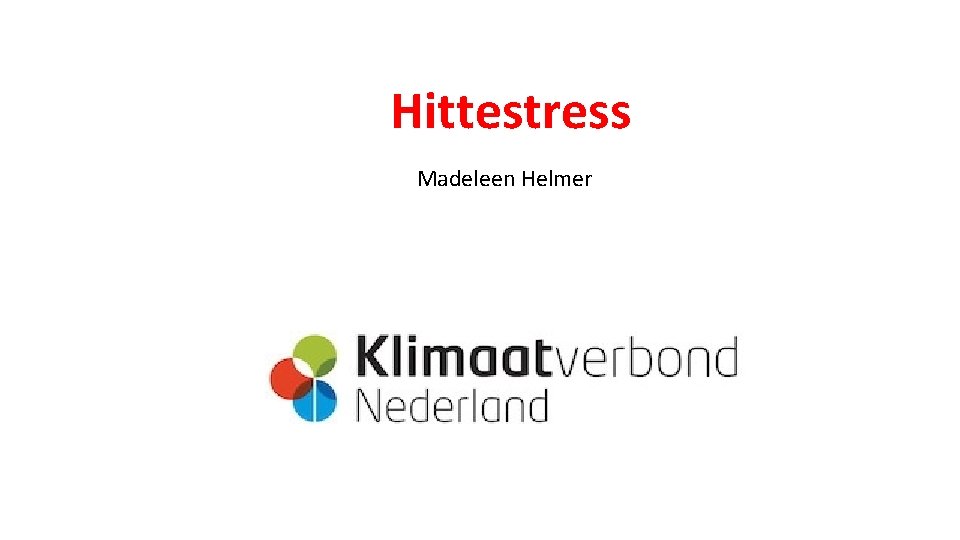 Hittestress Madeleen Helmer 