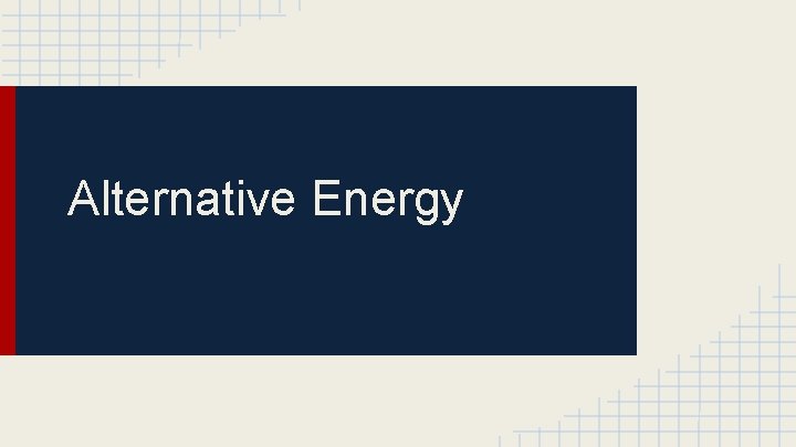 Alternative Energy 