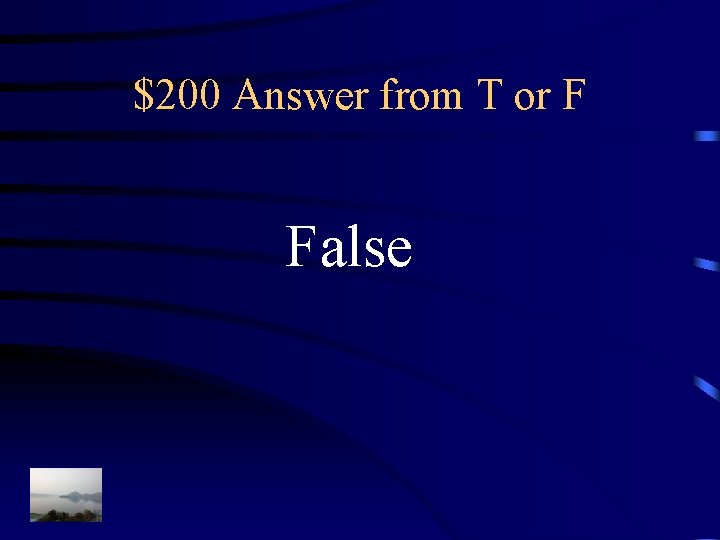$200 Answer from T or F False 
