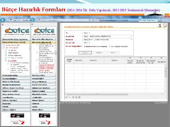 Bütçe Hazırlık Formları (2014 -2016 İlk Defa Yapılacak, 2013 -2015 Sonlanacak Hizmetler) 