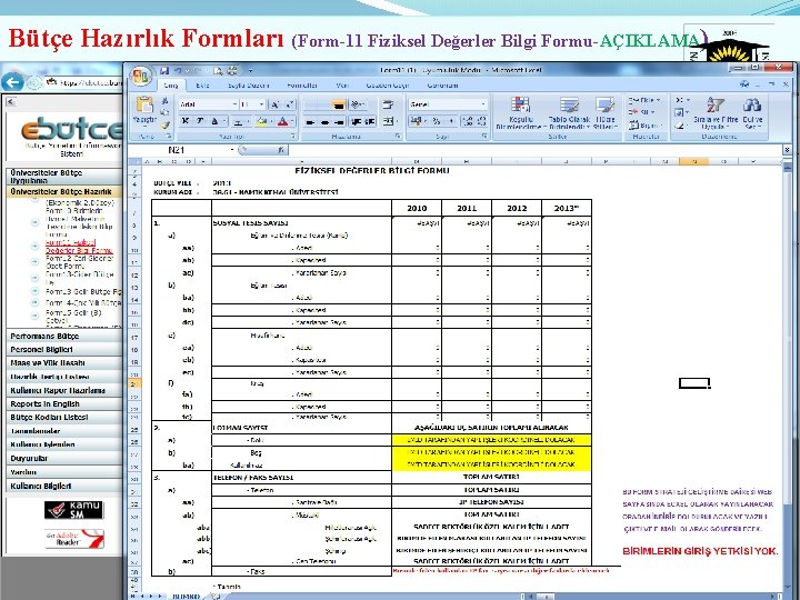 Bütçe Hazırlık Formları (Form-11 Fiziksel Değerler Bilgi Formu-AÇIKLAMA) 