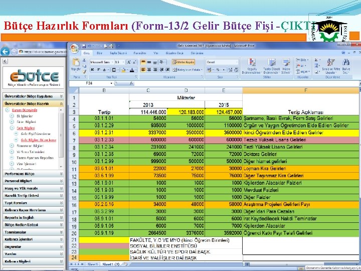 Bütçe Hazırlık Formları (Form-13/2 Gelir Bütçe Fişi -ÇIKTI) 