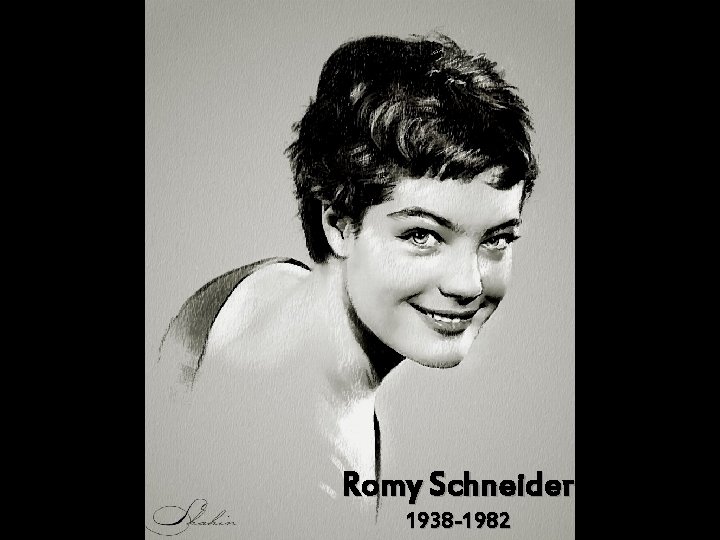 Romy Schneider 1938 -1982 