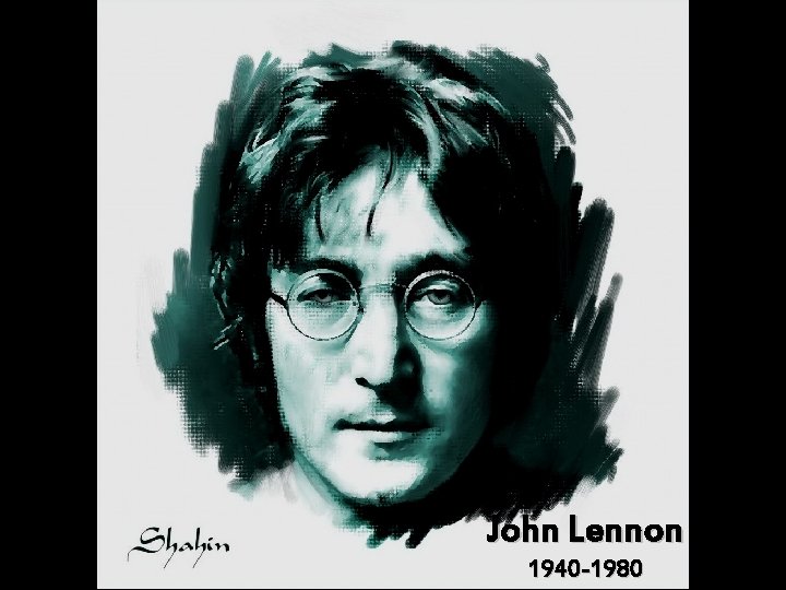 John Lennon 1940 -1980 