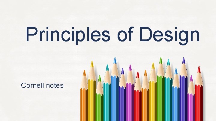 Principles of Design Cornell notes 