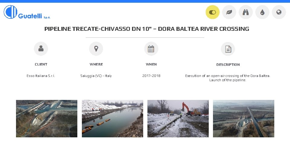 PIPELINE TRECATE-CHIVASSO DN 10" – DORA BALTEA RIVER CROSSING CLIENT WHERE WHEN DESCRIPTION Esso