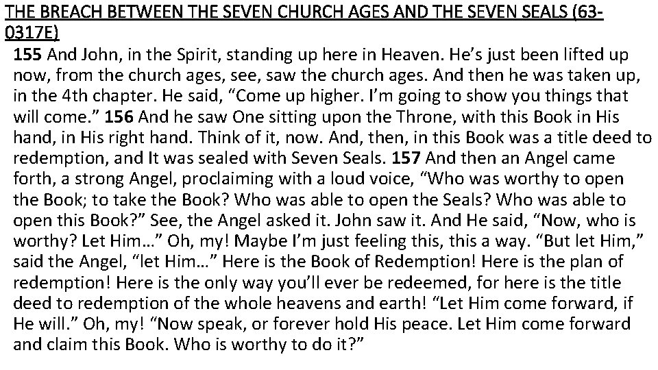 THE BREACH BETWEEN THE SEVEN CHURCH AGES AND THE SEVEN SEALS (630317 E) 155