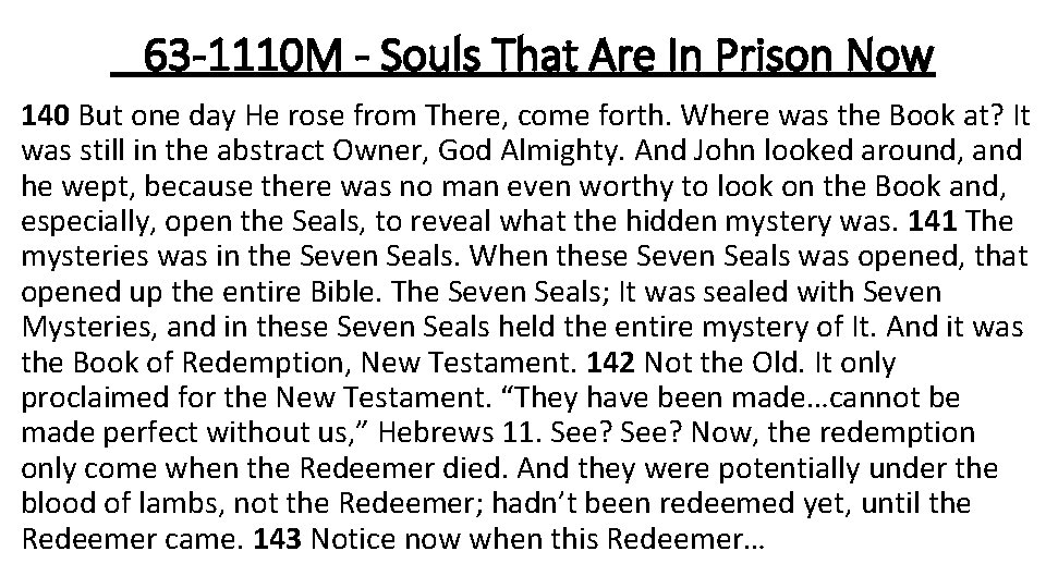 63 -1110 M - Souls That Are In Prison Now 140 But one day