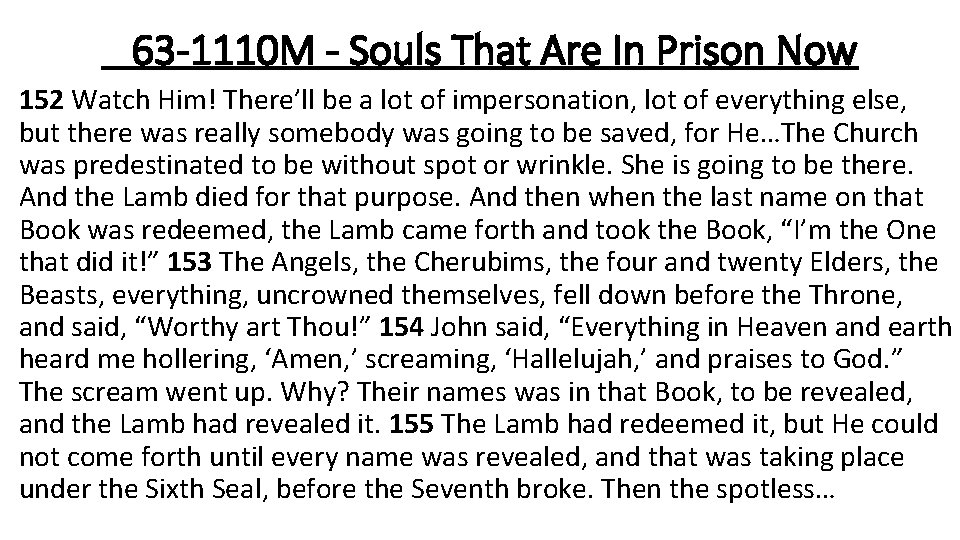 63 -1110 M - Souls That Are In Prison Now 152 Watch Him! There’ll