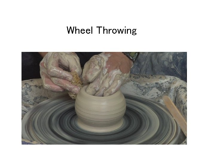 Wheel Throwing 