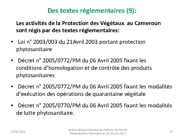 Des textes réglementaires (9): Les activités de la Protection des Végétaux au Cameroun sont