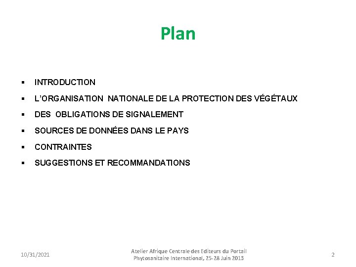 Plan § INTRODUCTION § L’ORGANISATION NATIONALE DE LA PROTECTION DES VÉGÉTAUX § DES OBLIGATIONS