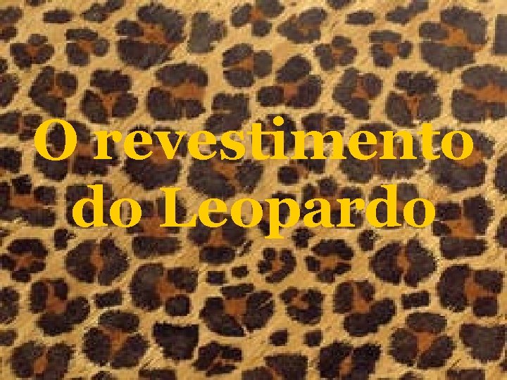 O revestimento do Leopardo 