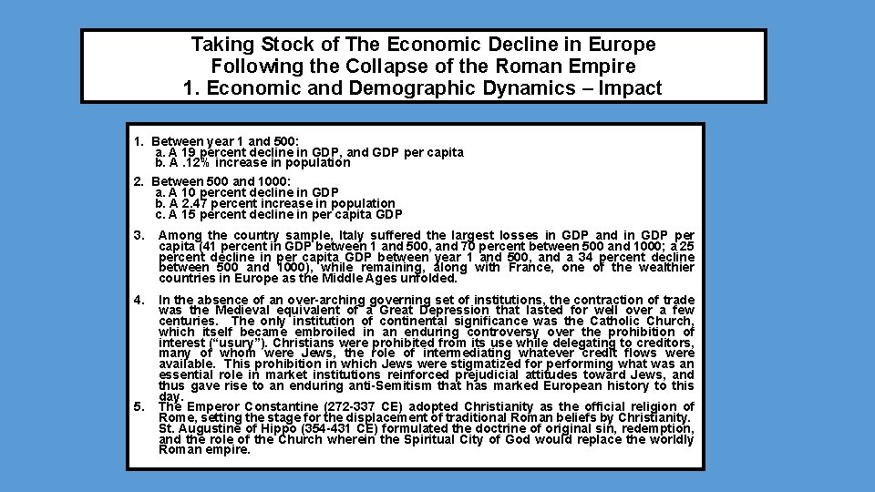 Taking Stock of The Economic Decline in Europe Following the Collapse of the Roman