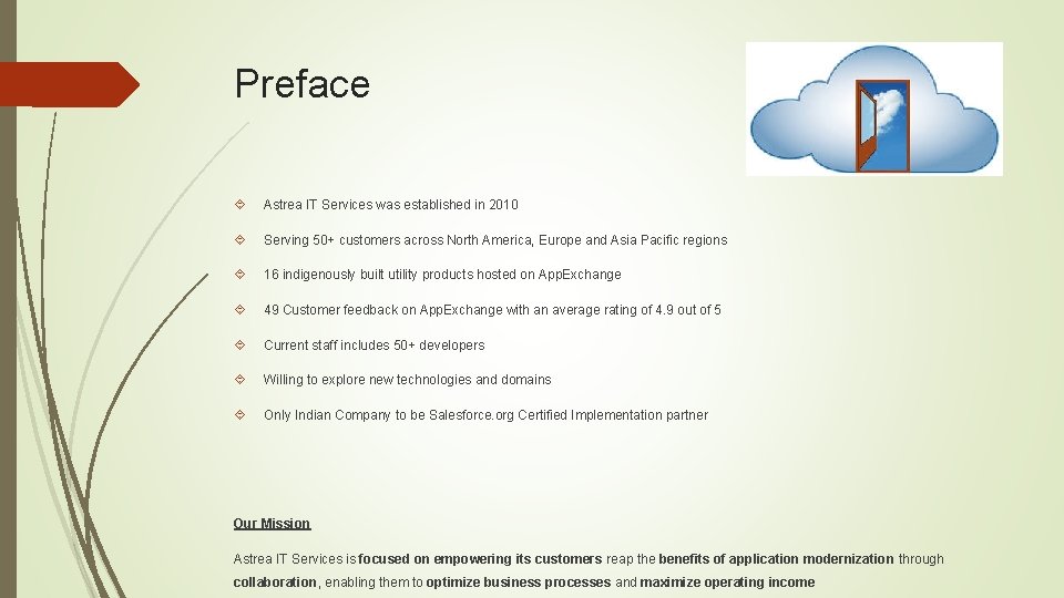Preface Astrea IT Services was established in 2010 Serving 50+ customers across North America,
