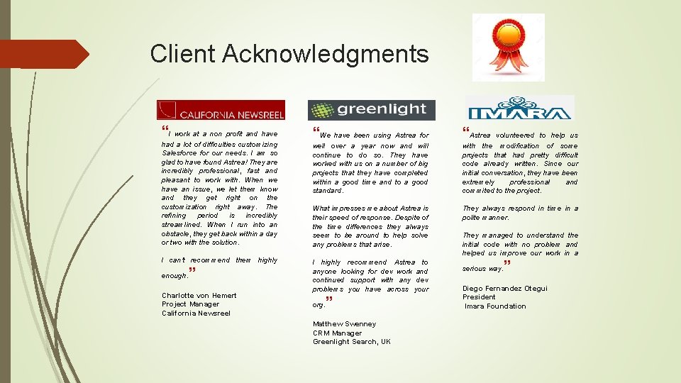 Client Acknowledgments “I work at a non profit and have had a lot of