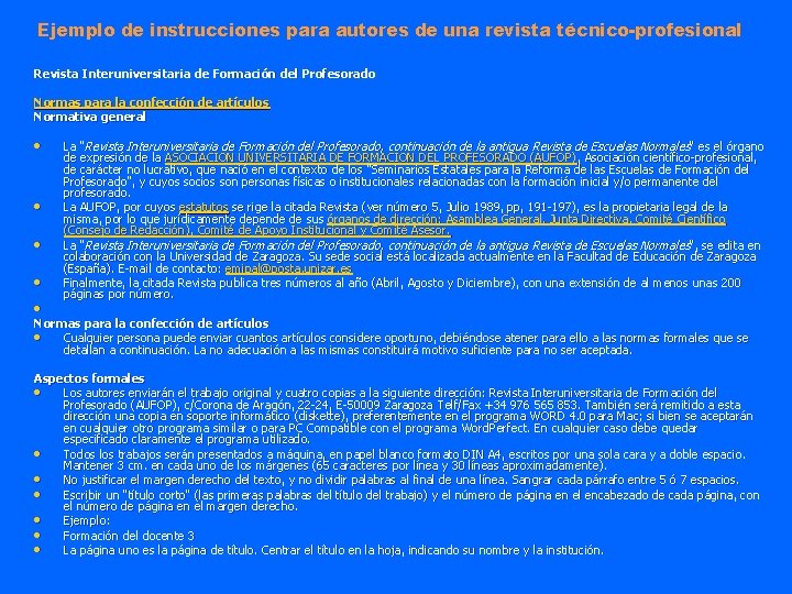 Ejemplo de instrucciones para autores de una revista técnico-profesional Revista Interuniversitaria de Formación del