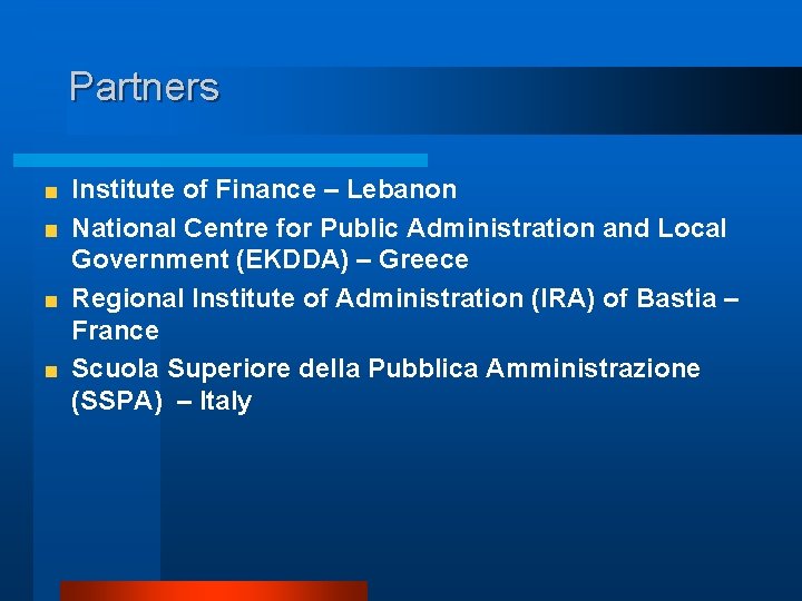 Partners Institute of Finance – Lebanon National Centre for Public Administration and Local Government