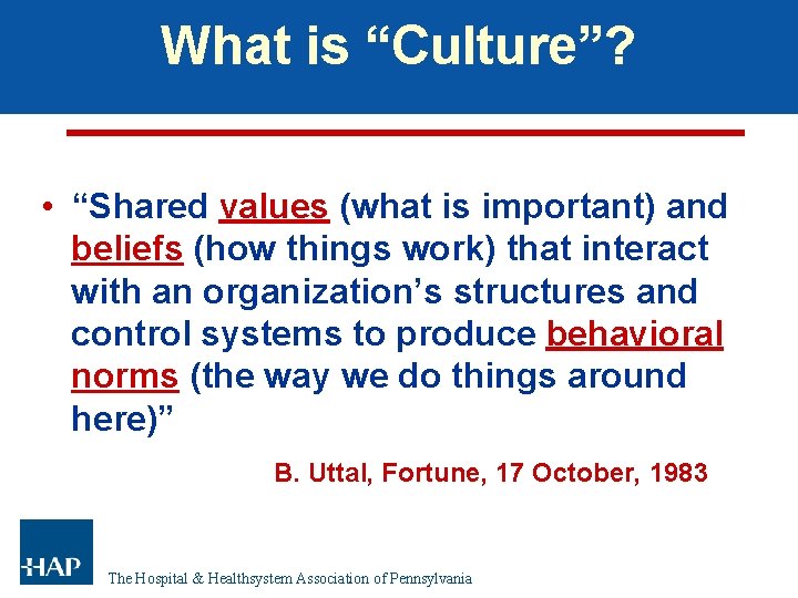 What is “Culture”? • “Shared values (what is important) and beliefs (how things work) What is “Culture”? • “Shared values (what is important) and beliefs (how things work)