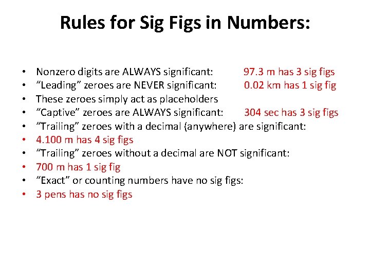 Rules for Sig Figs in Numbers: • • • Nonzero digits are ALWAYS significant: Rules for Sig Figs in Numbers: • • • Nonzero digits are ALWAYS significant: