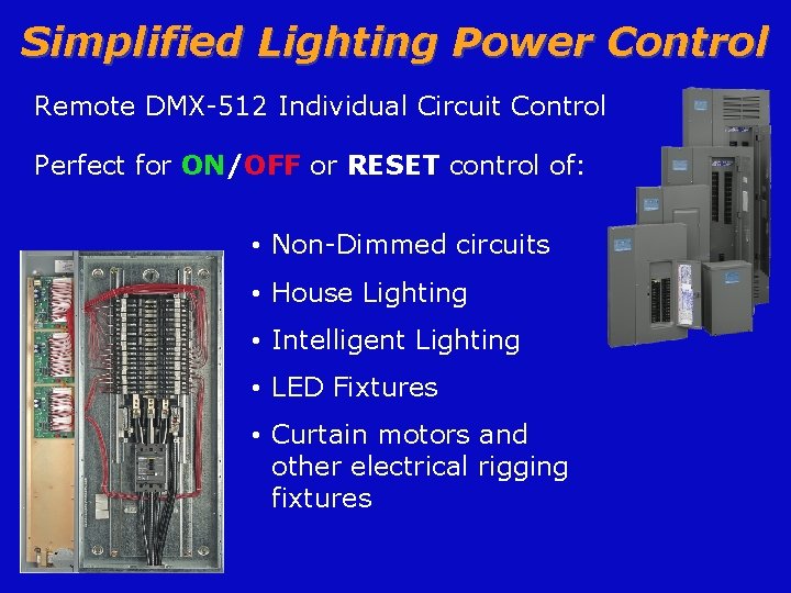 Simplified Lighting Power Control Remote DMX-512 Individual Circuit Control Perfect for ON/OFF or RESET