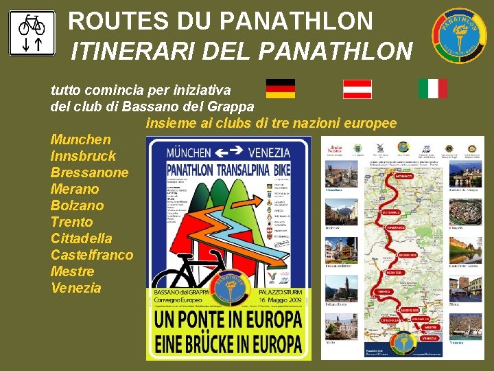 ROUTES DU PANATHLON ITINERARI DEL PANATHLON tutto comincia per iniziativa del club di Bassano