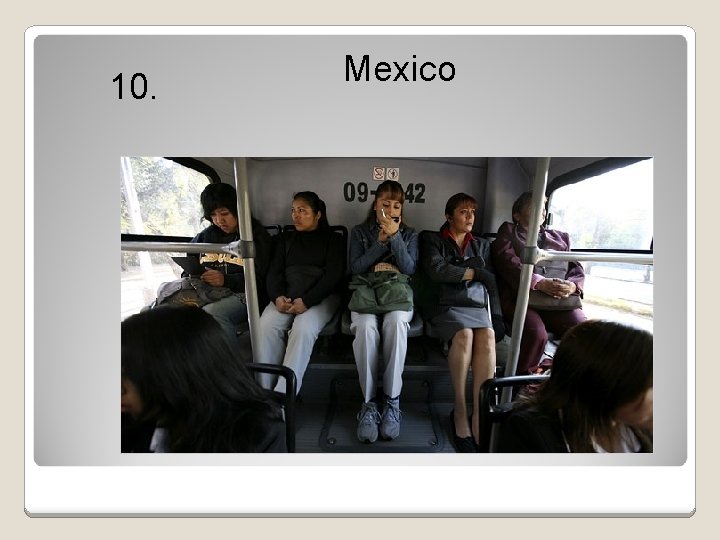 10. Mexico 