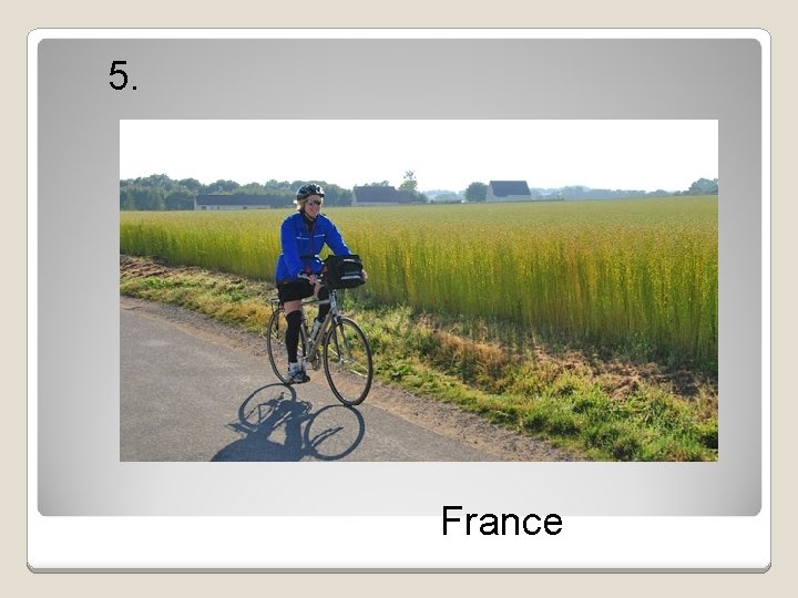 5. France 