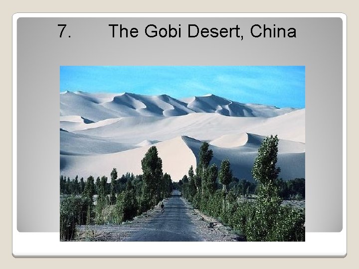 7. The Gobi Desert, China 